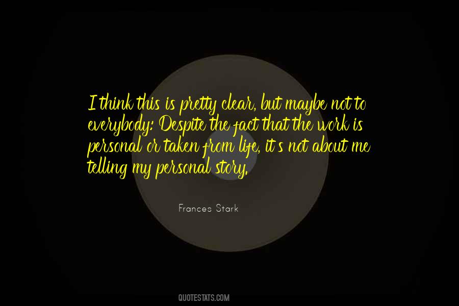 Think About My Life Quotes #400545