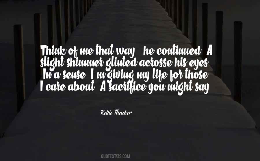 Think About My Life Quotes #401846