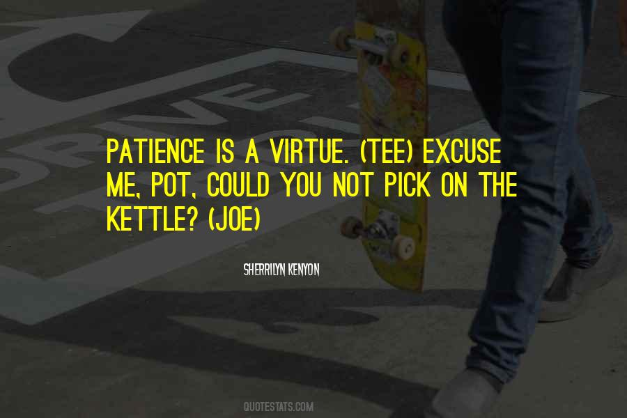 Virtue Patience Quotes #1046981