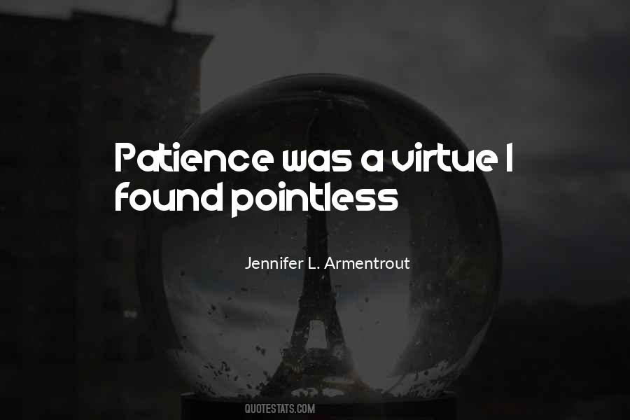 Virtue Patience Quotes #1490198