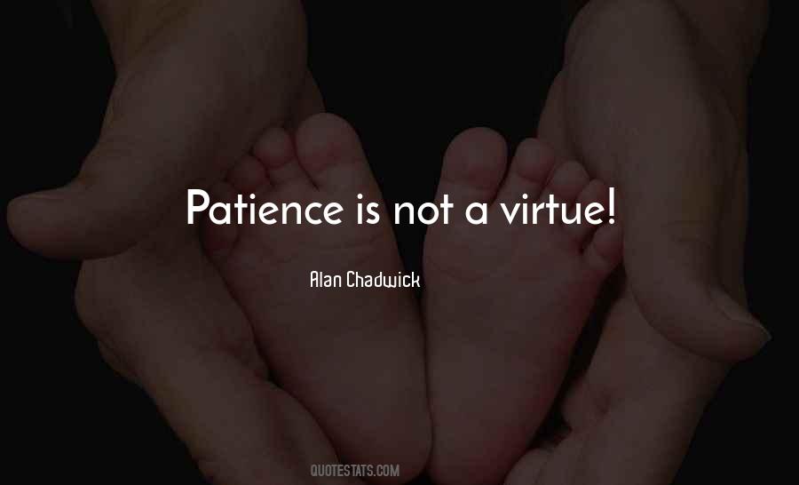 Virtue Patience Quotes #1844418