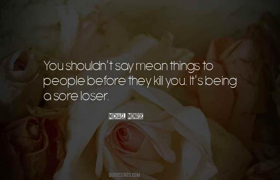 Being A Loser Quotes #830651