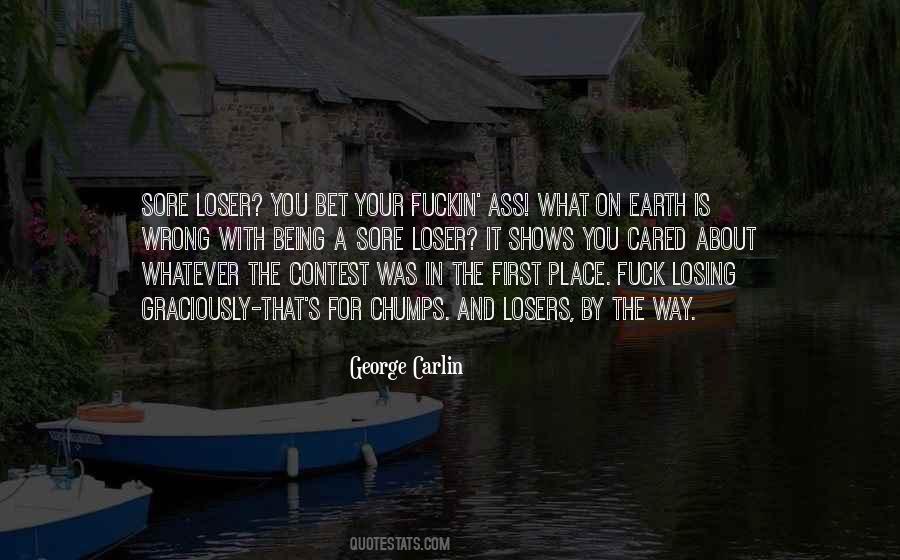Being A Loser Quotes #895101