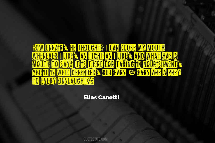 Ears And Mouths Quotes #1828167