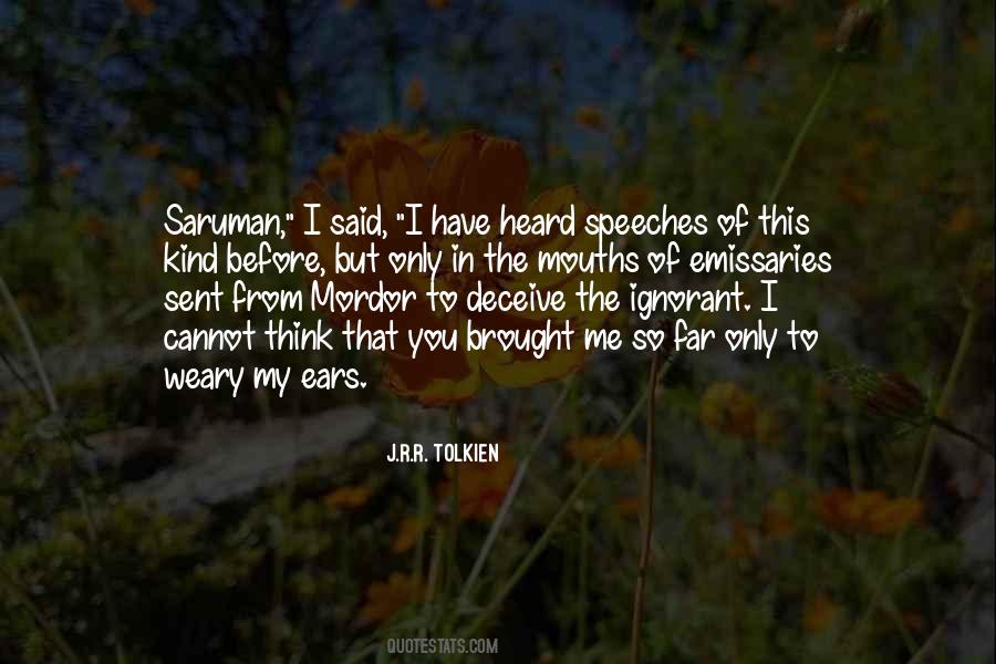 Ears And Mouths Quotes #479732