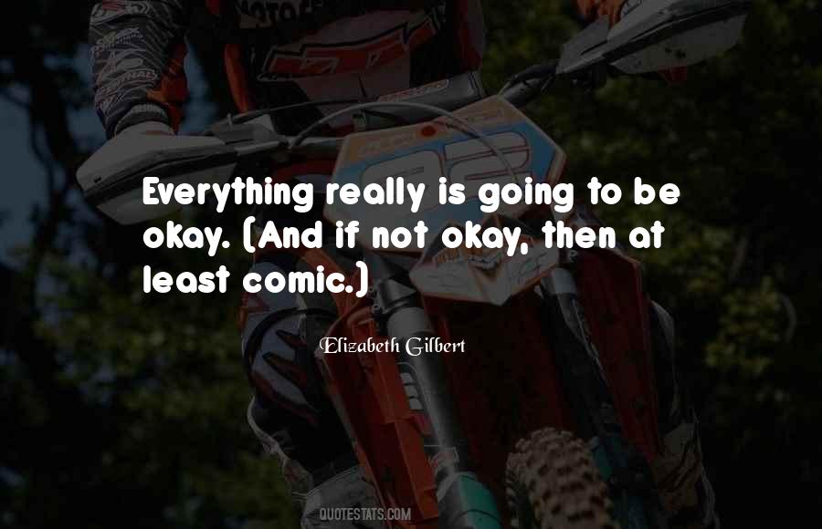 Not To Be Okay Quotes #106251