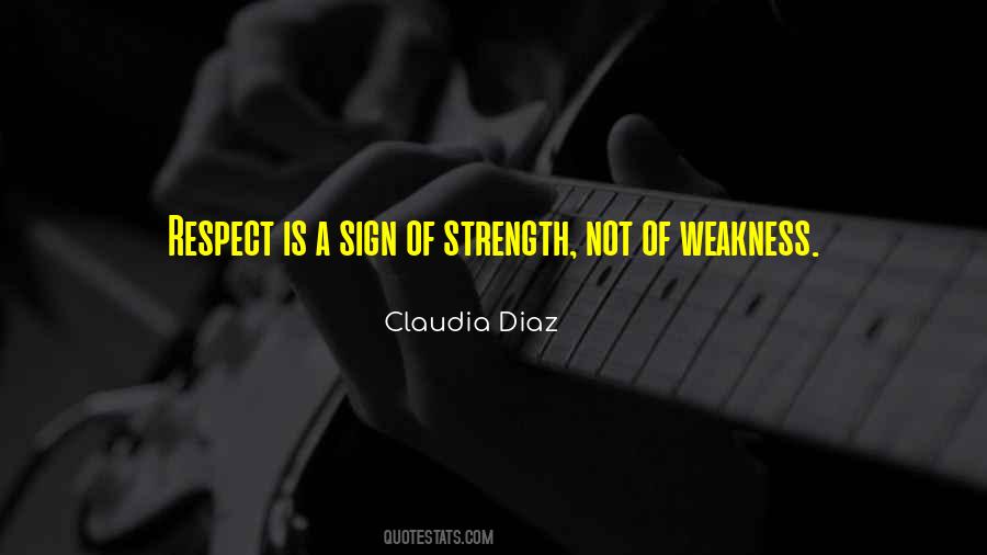 Strength Is Weakness Quotes #1693958