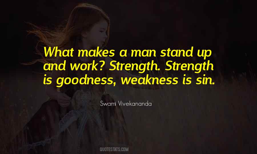 Strength Is Weakness Quotes #1873472