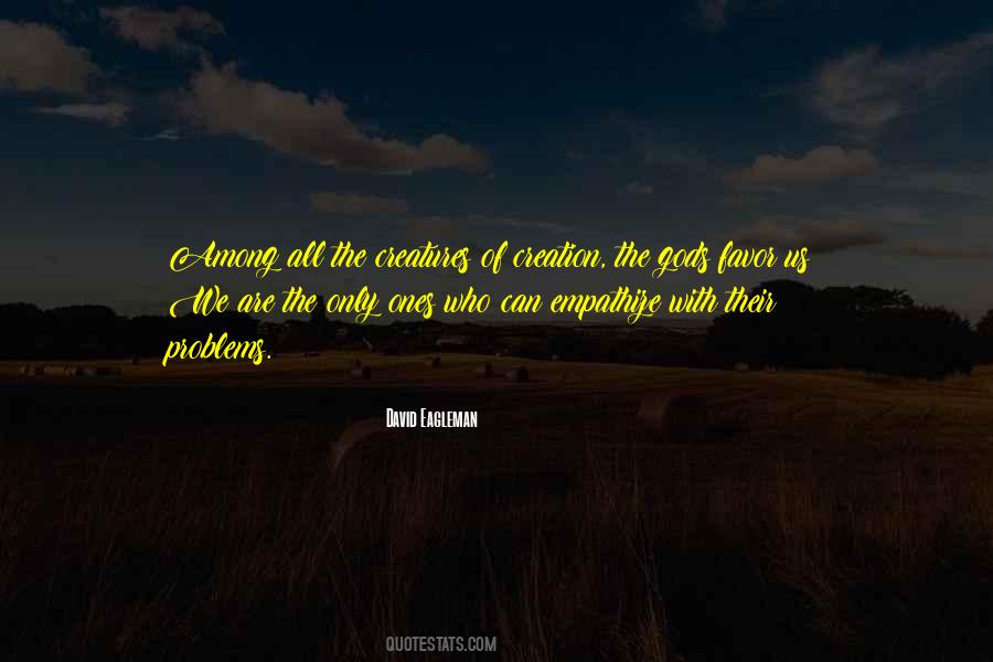 Gods Among Us Quotes #249261