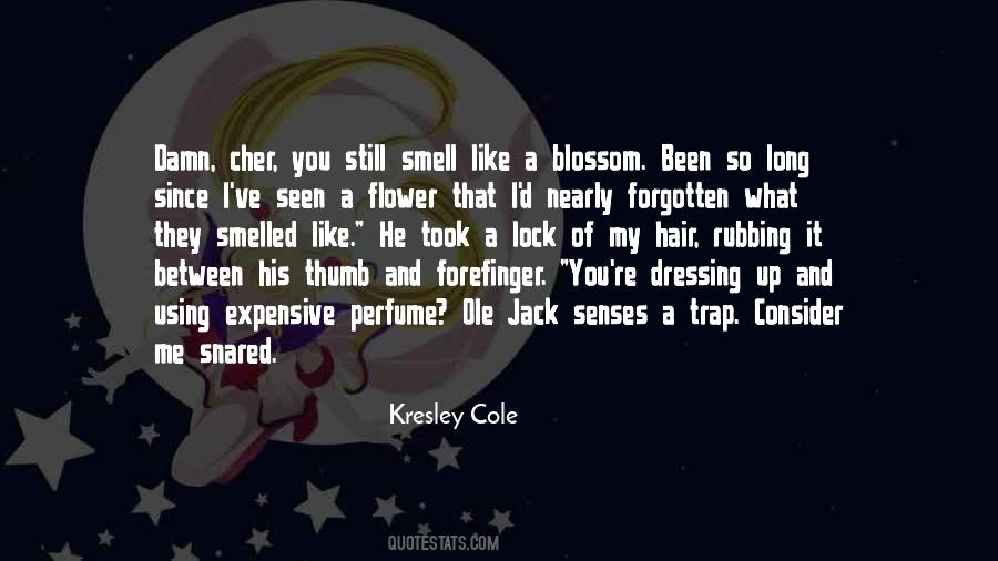 Smell Perfume Quotes #1300044