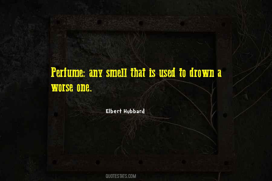 Smell Perfume Quotes #1726793