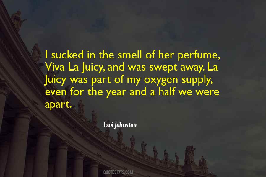 Smell Perfume Quotes #527541