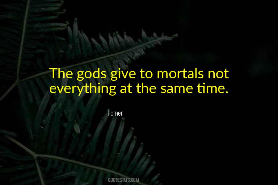 Gods And Mortals Quotes #901592