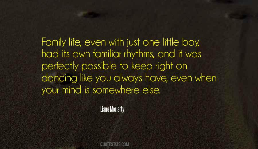Even Your Own Family Quotes #1410024