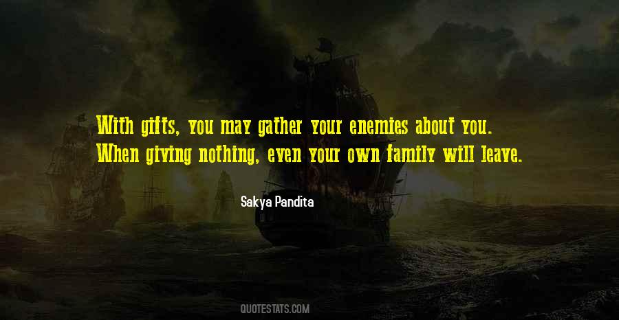 Even Your Own Family Quotes #304474