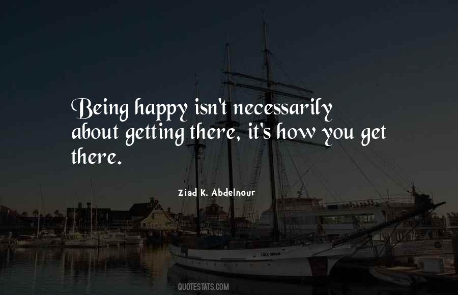 How You Get There Quotes #294658