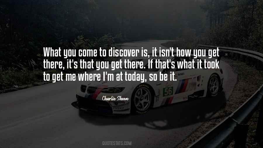 How You Get There Quotes #621078