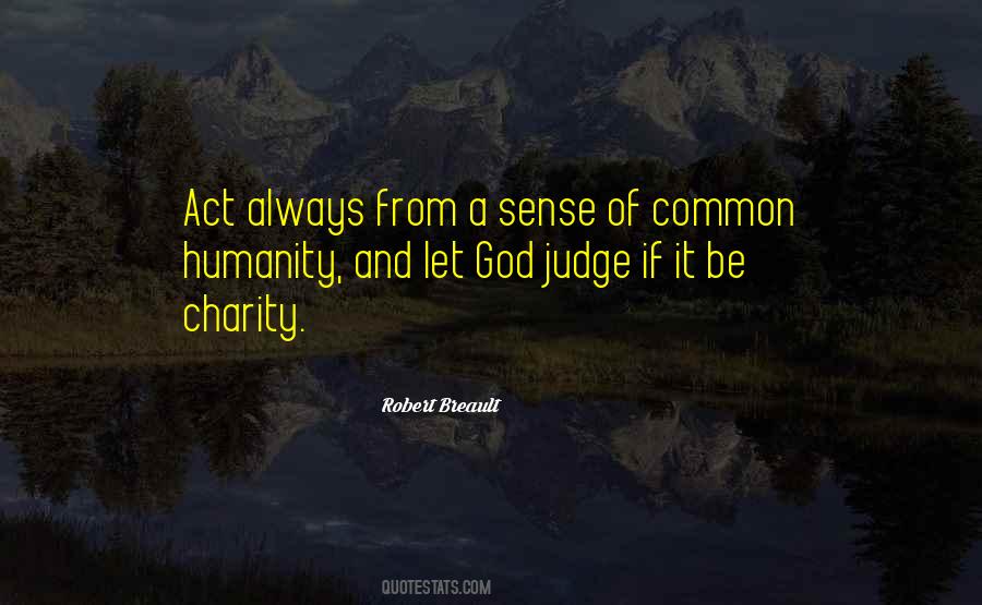 Sense Of Humanity Quotes #1284350