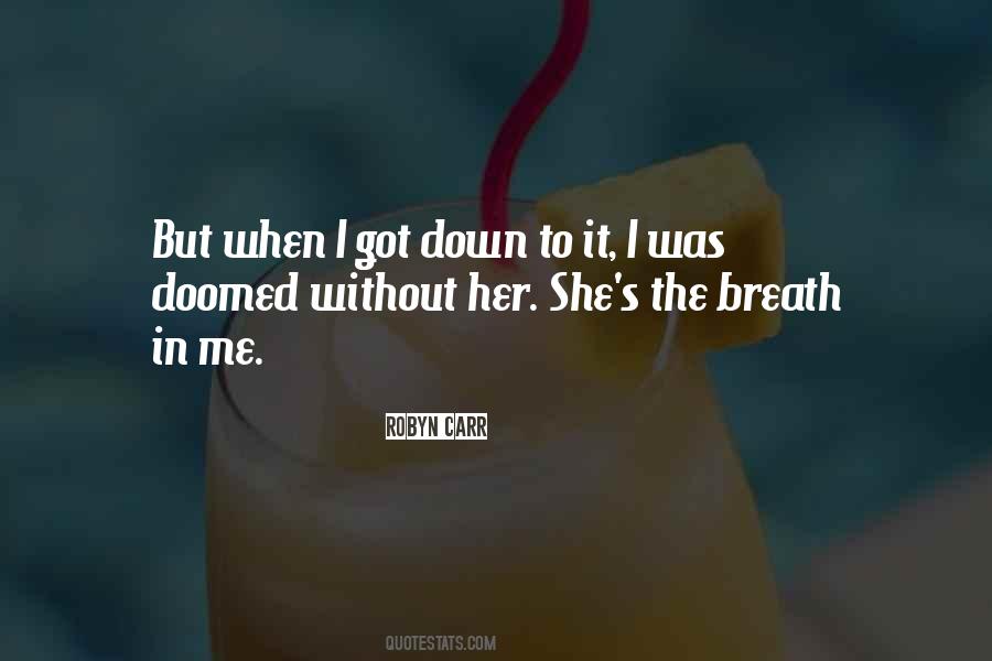 She Got It Quotes #1040795