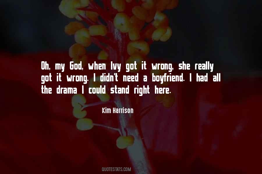She Got It Quotes #1060715
