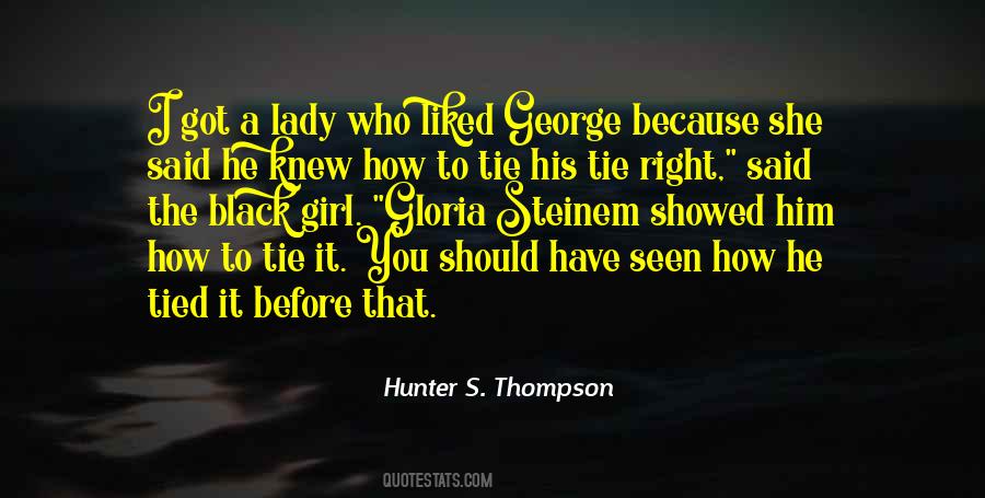 She Got It Quotes #1117116