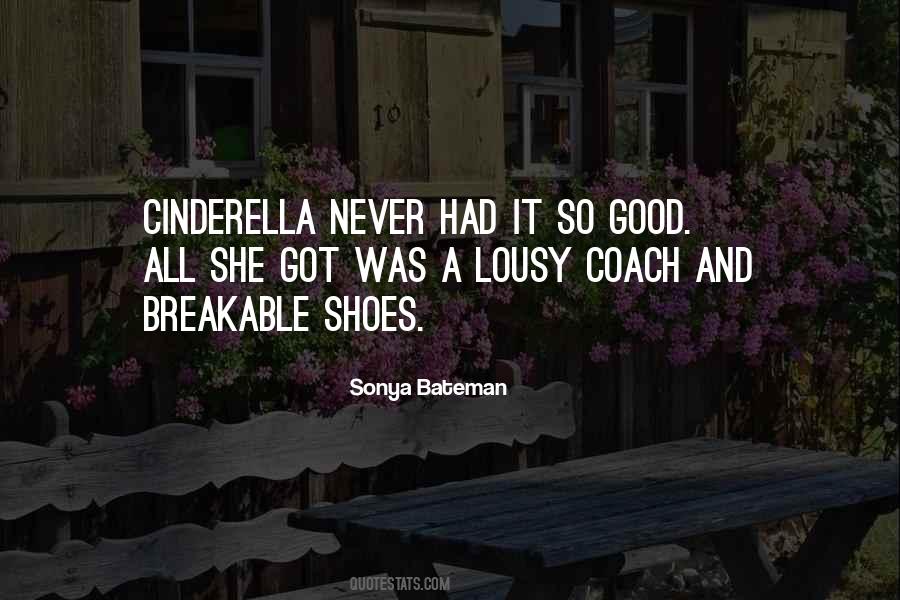 She Got It Quotes #1159333