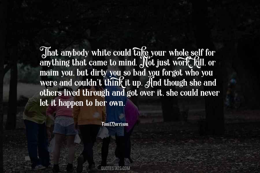 She Got It Quotes #1187115