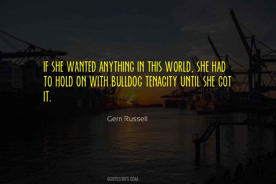 She Got It Quotes #1786026