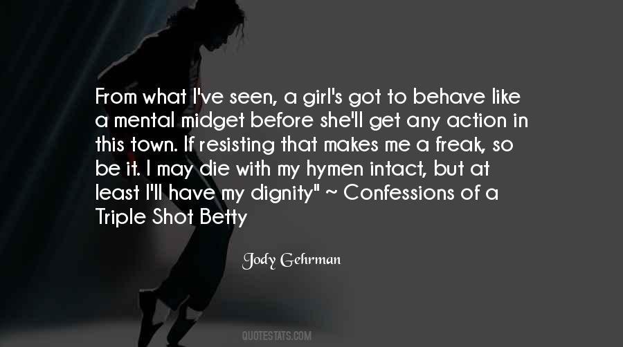 She Got It Quotes #239215