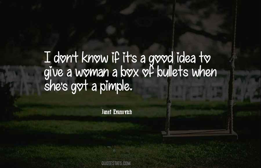 She Got It Quotes #241091