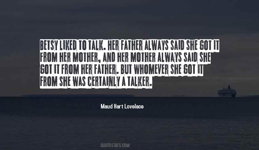 She Got It Quotes #416681