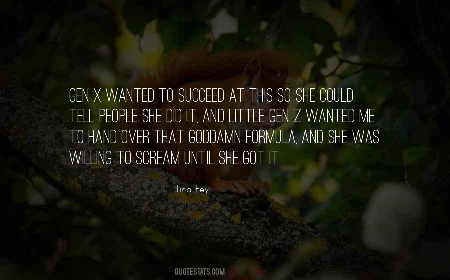She Got It Quotes #466431