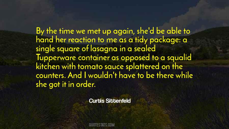 She Got It Quotes #605196