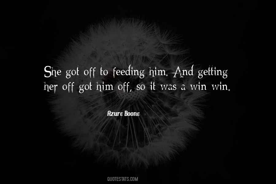 She Got It Quotes #832637