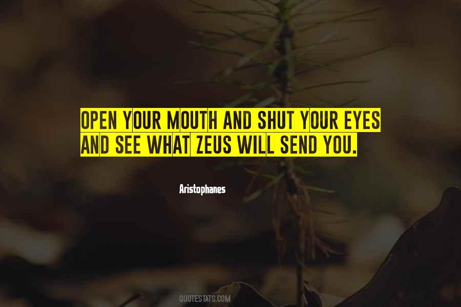 Shut Your Eyes Quotes #1126451