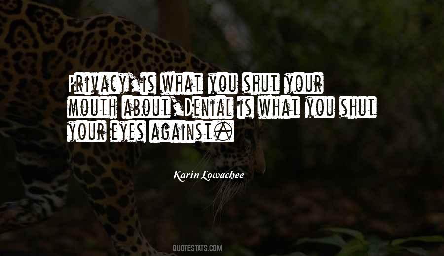 Shut Your Eyes Quotes #1580350