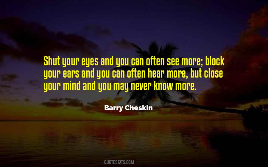 Shut Your Eyes Quotes #362419