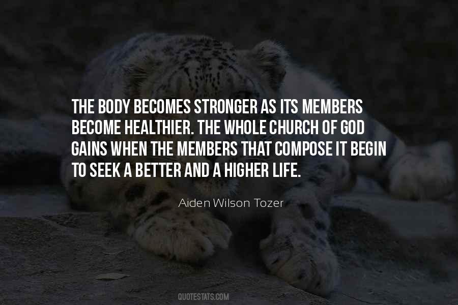 To Become Stronger Quotes #1259729