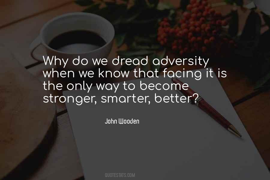 To Become Stronger Quotes #1579229