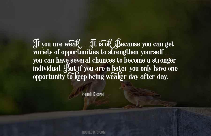 To Become Stronger Quotes #167585