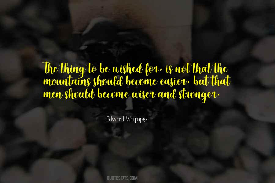 To Become Stronger Quotes #406908