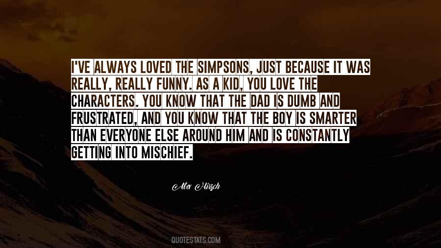 Boy And His Dad Quotes #1168738