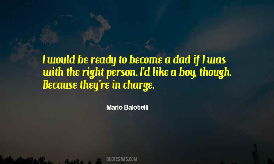 Boy And His Dad Quotes #1505259