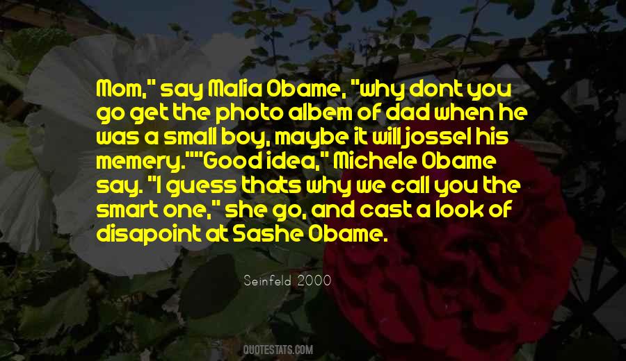 Boy And His Dad Quotes #1543273