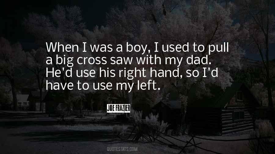 Boy And His Dad Quotes #208220