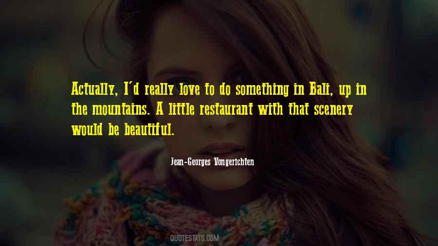 Love Scenery Quotes #1423941
