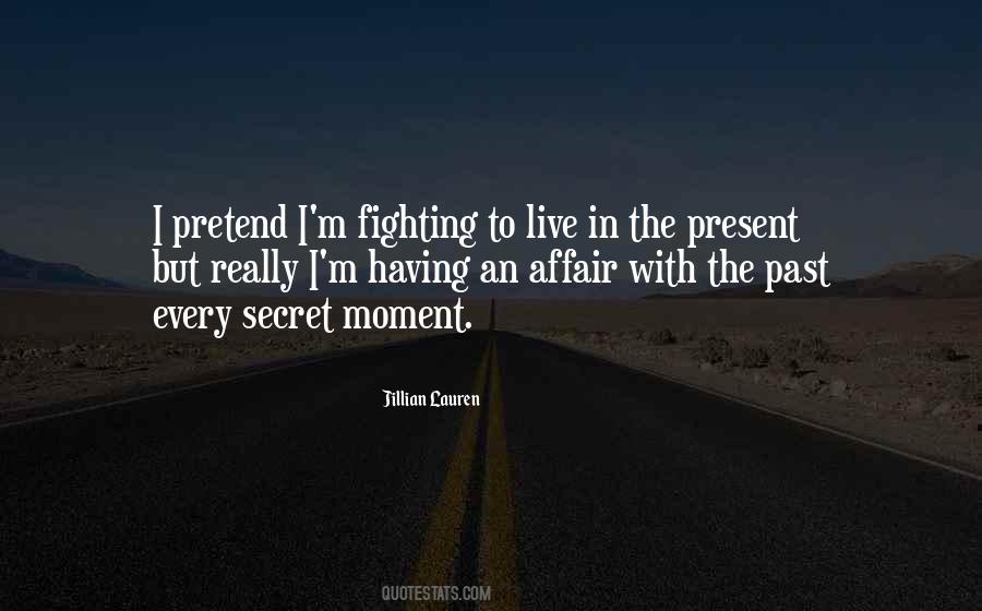 Live In The Present Moment Quotes #1070771