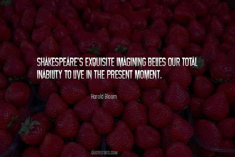 Live In The Present Moment Quotes #1718037