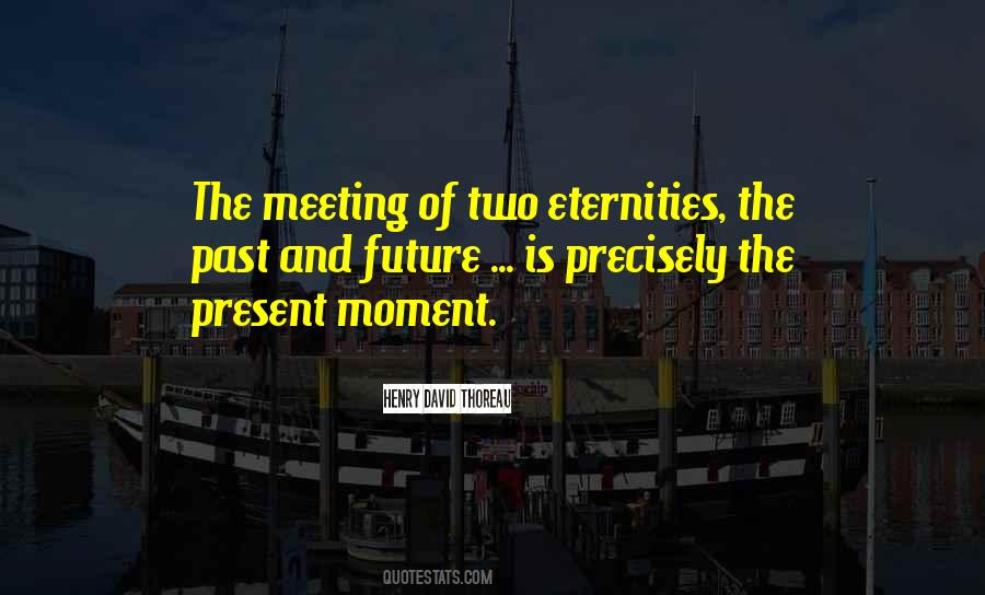 Live In The Present Moment Quotes #187704