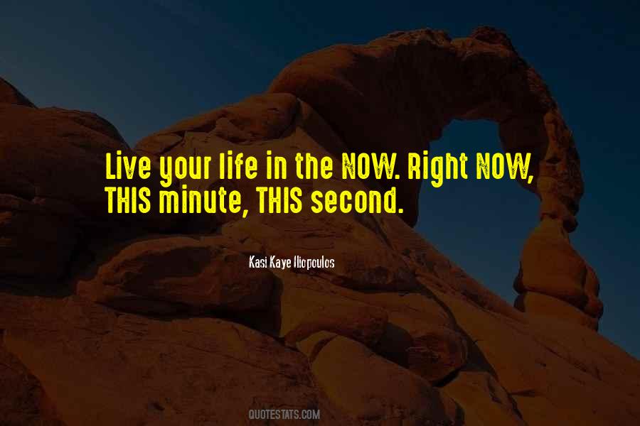 Live In The Present Moment Quotes #337548
